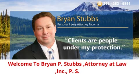 Bryan P. Stubbs ,Attorney at Law ,Inc., P. S. - Injury Lawyer in Tacoma, WA