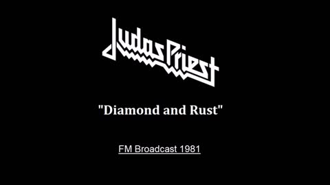 Judas Priest - Diamonds and Rust (Live in New York 1981) FM Broadcast