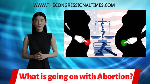 What is going on with Abortion?