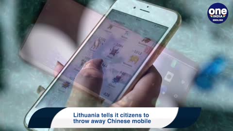 Lithuania tells it citizens to throw away Chinese mobile phones | Oneindia News