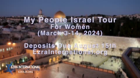 Ezra Women's Tour to Israel '24