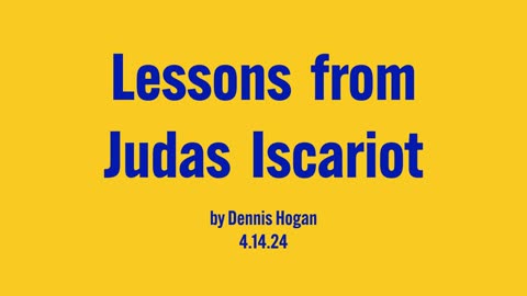 Lessons from Judas Iscariot