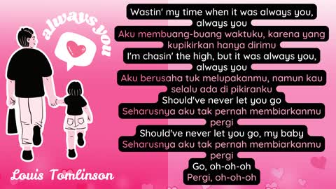 LIRIK LAGU ALWAYS YOU LOUIS TOMLINSON DAN TERJEMAHANNYA (INDONESIA)