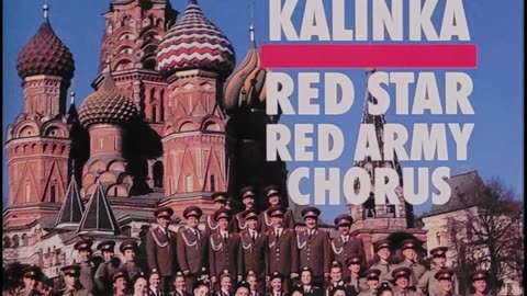Red Star Red Army Chorus – Kalinka