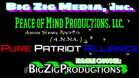 "OUR TIME IS NIGH" [ BIG ZIG ] *Audiocast* [5-20-2023] -Patriot's Dedication To Matrix Freedom-