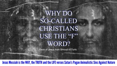 WHY DO SO-CALLED CHRISTIANS USE THE "F" WORD?