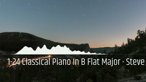 1-24 Classical Piano In B Flat Major - Steve Jablonsky