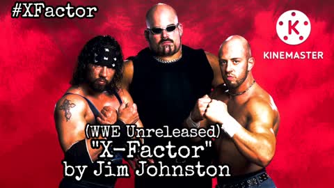 (WWE Unreleased) X-Factor The X-Factor Theme (2001)