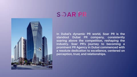 Soar PR's Success Story: Leading Dubai's PR Agencies to New Heights