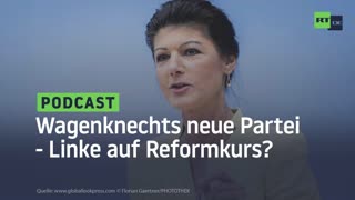 Wagenknechts neue Partei - Linke auf Reformkurs?