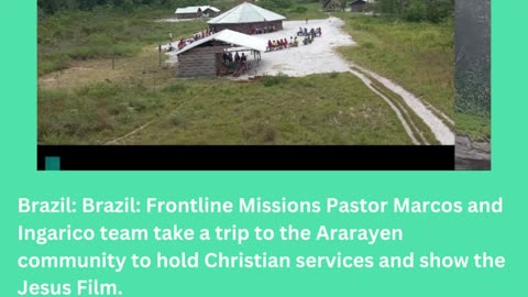 Brazil Frontline Missions Pastor Marcos and Ingarico team take a trip to the Ararayen community