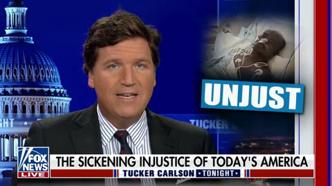 Tucker Carlson: Sickening Injustice In Today’s America
