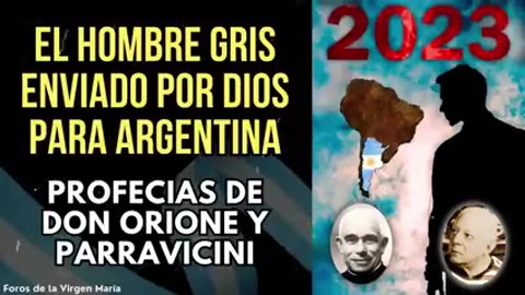 Don Orione y Parravicini la Profecía del Hombre Gris Enviado por Dios [para Renovar Argentina]