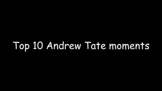 TOP 10 : Andrew Tate Moments - Top G