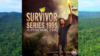 Episode 178: WWF Survivor Series 1995