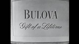 Advertisements for Vintage Bulova Wristwatches on Television during the 1950s.