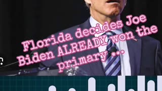 Florida decides joe Biden ALREADY WON the Primary