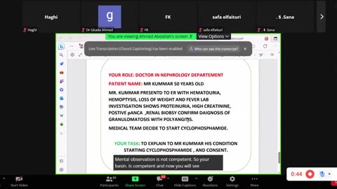 ST4.Talk to a 50 year old man with haemptysis, hematuria, +ANCAc who is diagnosed with GPA