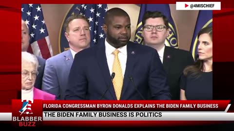 Florida Congressman Byron Donalds Explains The Biden Family Business