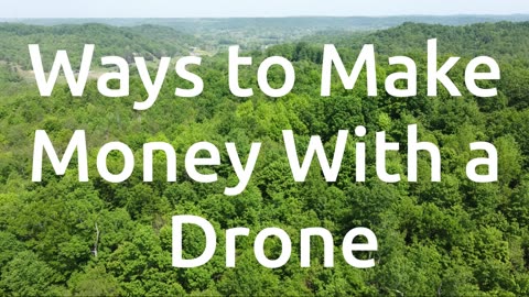 Ways to Make Money With a Drone