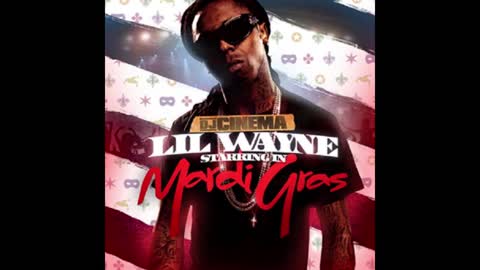 Lil Wayne - Mardi Gras Mixtape