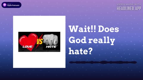 Wait --Does God really Hate?