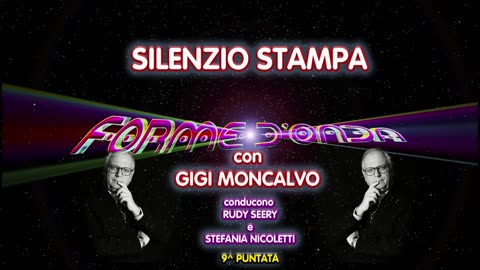 Forme d'Onda Gigi Moncalvo "Silenzio Stampa" 06/04/23-9^ puntata-10^stagione