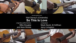 Guitar Learning Journey: "So This Is Love" from Walt Disney's "Cinderella" cover - instrumental