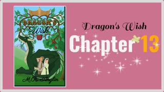 Dragon's Wish | Chapter 13 | A Princess' Place