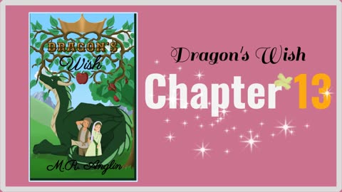 Dragon's Wish | Chapter 13 | A Princess' Place