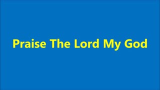 Godliness | Praise The Lord My God - RGW Praising with Singing