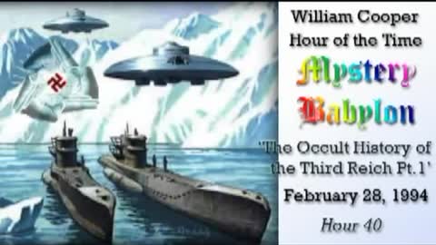 Bill Cooper, Mystery Babylon - Hour 40 - The Occult History of the Third Reich. (1⧸3)