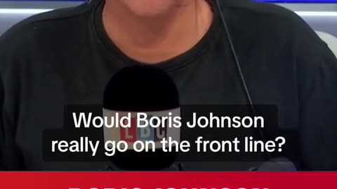 Natasha Devon challenges Boris Johnson’s claim that he would fight for the UK if he was called up.
