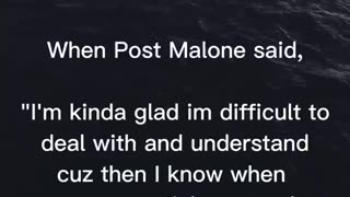 Greatest Quote I've Heard | Post Malone