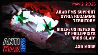 Arab FMs Support Syria Regaining Territory, Biden: US Defense of Philippines 'Iron Clad,' and More