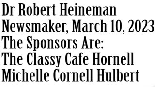 Wlea Newsmaker, March 10, 2023, Dr Robert Heineman