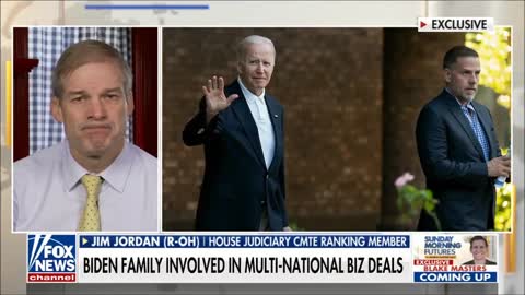 Maria Bartiromo: Rep. Jordan the Biden Family’s Business Dealings are Incredibly Scary!