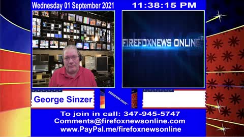 FIREFOXNEWS ONLINE™ September 1st, 2021 Broadcast