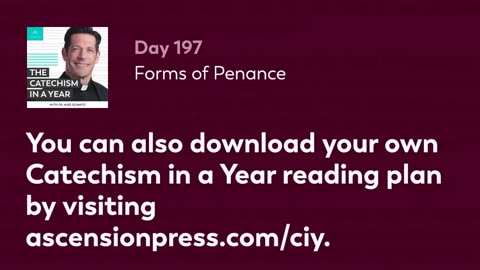 Day 197: Forms of Penance — The Catechism in a Year (with Fr. Mike Schmitz)