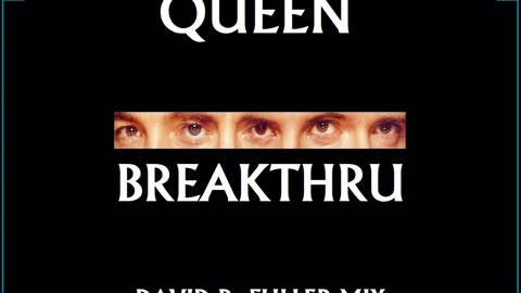 Queen - Breakthru (David R. Fuller Mix)