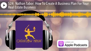 Nathan Tabor Shares How To Create A Business Plan For Your Real Estate Business