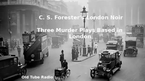 C. S. Forester's London Noir