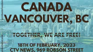 📣 WORLDWIDE FREEDOM RALLY FEBRUARY 18 2023 INFRONT OF CTV NEWS 969 ROBSON STREET DOWNTOWN VANCOUVER 🇨🇦