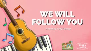 We Will Follow You | A song by Tony College