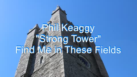 Phil Keaggy - Strong Tower #268