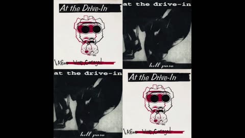 At The Drive In - Alfaro Vive, Carujo! _ Hell Paso EPs & Rarities (1994-1996)