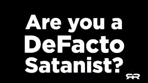 Defacto Satanism & The Great Work