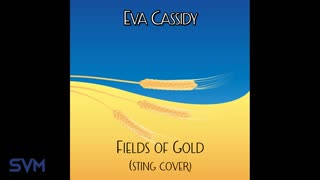 Eva Cassidy - Fields of Gold (Sting cover)