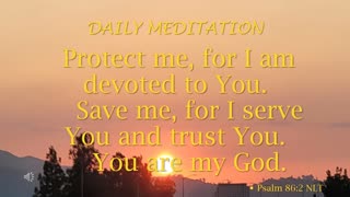 Guided Meditation -- Psalm 86 verse 2