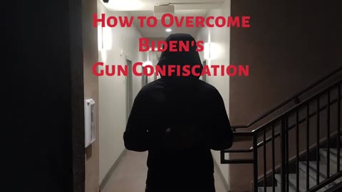 How to BEAT Biden's Coming Gun Confiscation